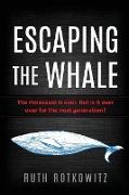 Escaping the Whale