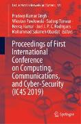 Proceedings of First International Conference on Computing, Communications, and Cyber-Security (Ic4s 2019)