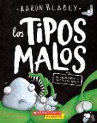 Los Tipos Malos En El Alienígena Vs Los Tipos Malos (the Bad Guys in Alien Vs Bad Guys): Volume 6