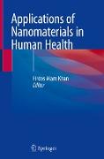 Applications of Nanomaterials in Human Health