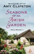 Seasons of an Amish Garden: Four Stories