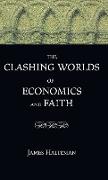 The Clashing Worlds of Economics and Faith