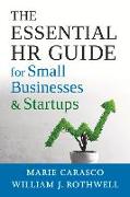 The Essential HR Guide for Small Businesses and Startups: Best Practices, Tools, Examples, and Online Resources