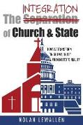 The Integration of Church & State: How We Transform "In God We Trust" From Motto To Reality