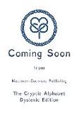 The Cryptic Alphabet Dyslexic Edition: Dyslexic Font