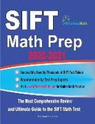 SIFT Math Prep 2020-2021: The Most Comprehensive Review and Ultimate Guide to the SIFT Math Test