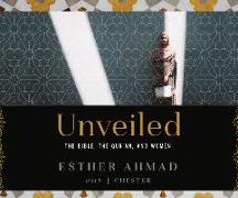 Unveiled: The Bible, the Qur'an, and Women