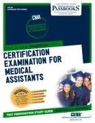 Certification Examination for Medical Assistants (Cma) (Ats-93): Passbooks Study Guide Volume 93