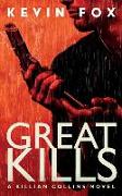 Great Kills: A Killian Collins Novel