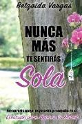 Nunca más te sentirás sola: Encontrarás apoyo, inspiración y compañía en la Excursión para Mujeres sin Marido