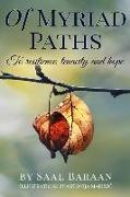 Of Myriad Paths: To resilience, tenacity and hope