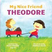 My Nice Friend Theodore