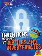 Inventions Inspired by Reptiles and Invertebrates