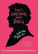 There's Something About Darcy