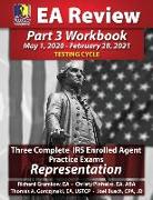 PassKey Learning Systems EA Review Part 3 Workbook: Three Complete IRS Enrolled Agent Practice Exams for Representation: (May 1, 2020-February 28, 202