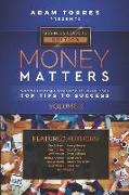 Money Matters: World's Leading Entrepreneurs Reveal Their Top Tips To Success (Business Leaders Vol.3)