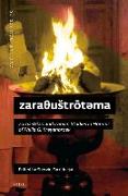 zara&#952,ustr&#333,t&#1241,ma: Zoroastrian and Iranian Studies in Honour of Philip G. Kreyenbroek