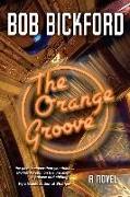 The Orange Groove: A Kahlo and Crowe Mystery