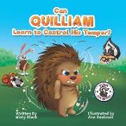 Can Quilliam Learn to Control His Temper?