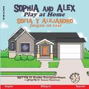 Sophia and Alex Play at Home: Sofía y Alejandro juegan en casa