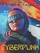 The Book of Random Tables: Cyberpunk: 32 Random Tables for Tabletop Role-Playing Games
