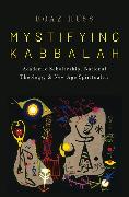 Mystifying Kabbalah