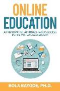 Online Education: An Innovative Approach and Success in the Virtual Classroom