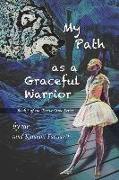 My Path as a Graceful Warrior: A prompted journal