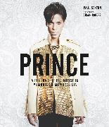 Prince: A Portrait of the Artist in Memories & Memorabilia