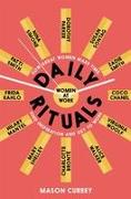 Daily Rituals Women at Work