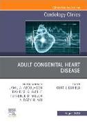 Adult Congenital Heart Disease, an Issue of Cardiology Clinics