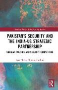 Pakistan’s Security and the India–US Strategic Partnership
