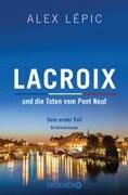 Lacroix und die Toten vom Pont Neuf: Sein erster Fall
