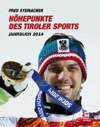 Höhepunkte des Tiroler Sports – Jahrbuch 2014