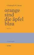 Orange sind die Äpfel blau