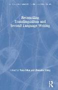 Reconciling Translingualism and Second Language Writing