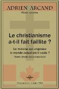 Le christianisme a-t-il fait faillite ?