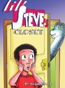 Lil' Steve's Closet