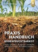 Praxishandbuch Bodenfruchtbarkeit