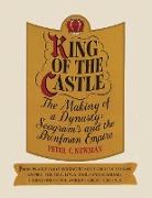 King of the castle: The making of a dynasty: Seagram's and the Bronfman empire