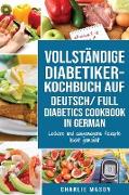 VOLLSTÄNDIGE DIABETIKER-KOCHBUCH Auf Deutsch/ FULL DIABETICS COOKBOOK In German