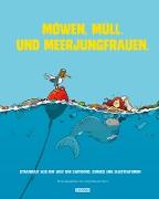 Möwen. Müll. Und Meerjungfrauen