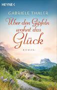 Über den Gipfeln wohnt das Glück