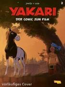 Yakari Filmbuch – Die Comicvorlage zum Film 2