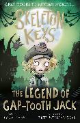 Skeleton Keys: The Legend of Gap-tooth Jack