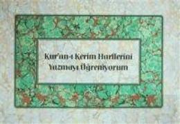 Kuran-i Kerim Harflerini Yazmayi Ögreniyorm