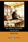 The Tailor of Gloucester (Illustrated Edition) (Dodo Press)