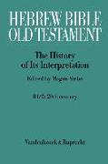 Hebrew Bible / Old Testament. III: From Modernism to Post-Modernism. Part II: The Twentieth Century - From Modernism to Post-Modernism