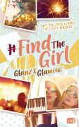 Find the Girl - Glanz und Glamour