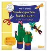 Spiel+Spaß für KiTa-Kinder: Mein erstes Kindergarten-Bastelbuch: Alles mit Papier
